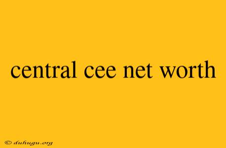 Central Cee Net Worth