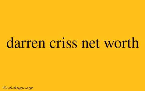 Darren Criss Net Worth