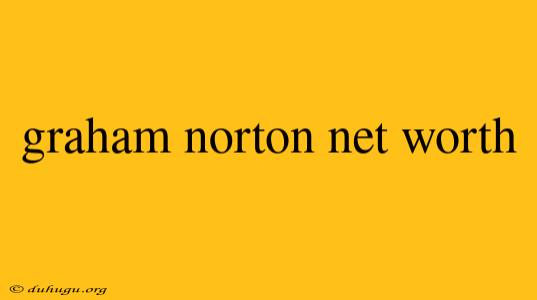 Graham Norton Net Worth