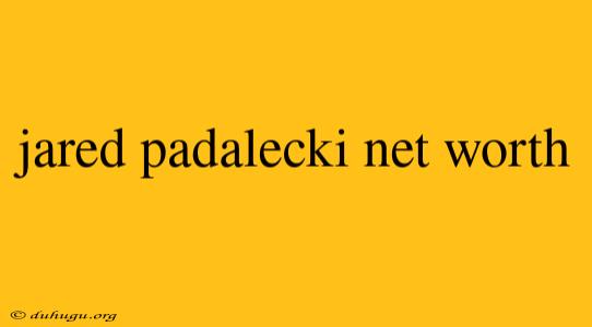 Jared Padalecki Net Worth