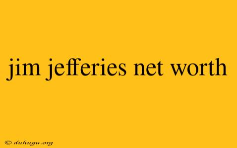 Jim Jefferies Net Worth