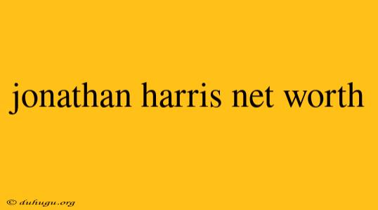 Jonathan Harris Net Worth