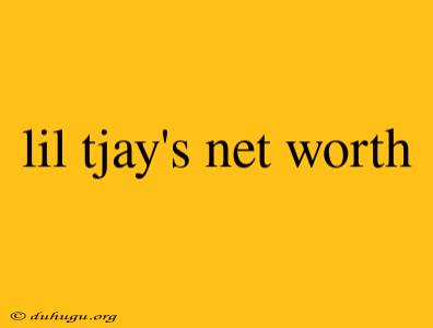 Lil Tjay's Net Worth