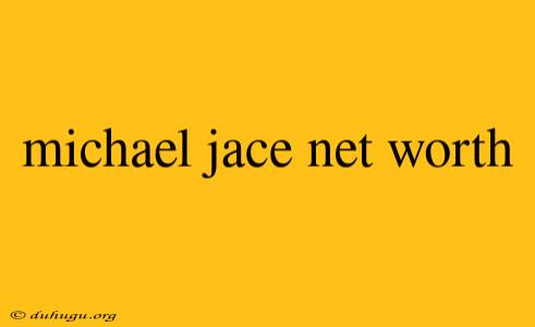 Michael Jace Net Worth