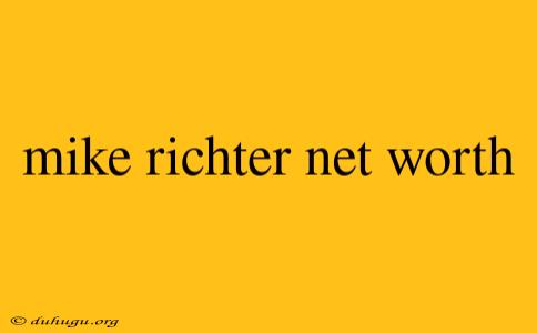 Mike Richter Net Worth