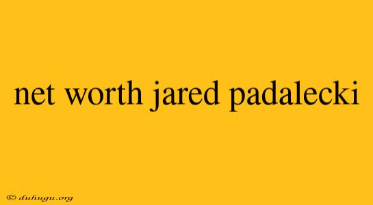 Net Worth Jared Padalecki