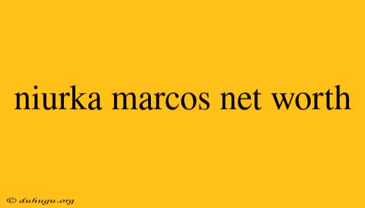 Niurka Marcos Net Worth