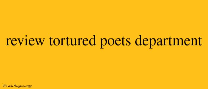 Review Tortured Poets Department