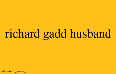 Richard Gadd Husband