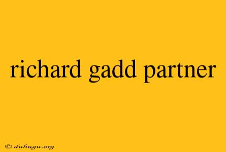 Richard Gadd Partner