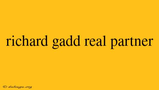 Richard Gadd Real Partner