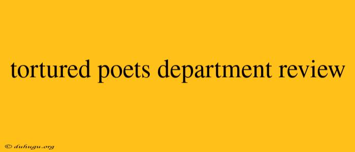 Tortured Poets Department Review